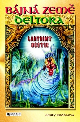 Deltora 6 - Labyrint bestie - 2. vydání