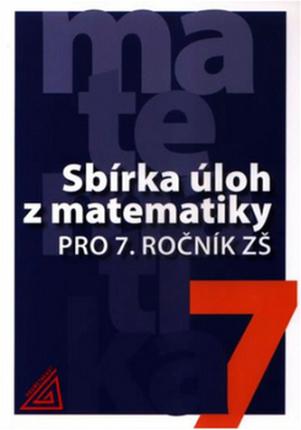Sbírka úloh z matematiky pro 7. ročník ZŠ