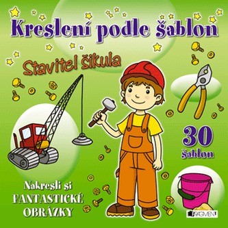 Kreslení podle šablon – Stavitel Šikula