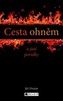 Cesta ohněm a jiné povídky