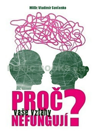 Proč vaše vztahy nefungují?