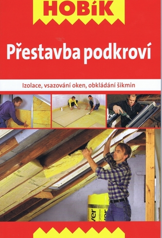 Přestavba podkroví - Izolace, vsazování okne, obkládání šikmin