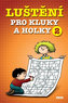 Luštění pro kluky a holky 2