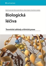 Biologická léčiva - Teoretické základy a klinická praxe