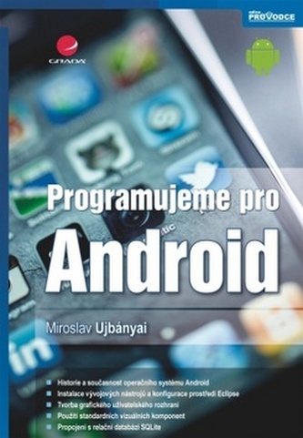 Programujeme pro Android Programujeme pro Android