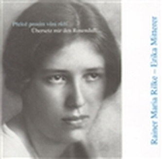 Přelož prosím vůni růží… Korespondence v básních 1924–1926 / Übersetz mir den Rosenduft… Briefwechsel in Gedichten 1924–1926