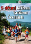 S dětmi křížem krážem po Čechách