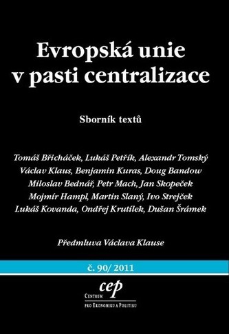 Evropská unie v pasti centralizace