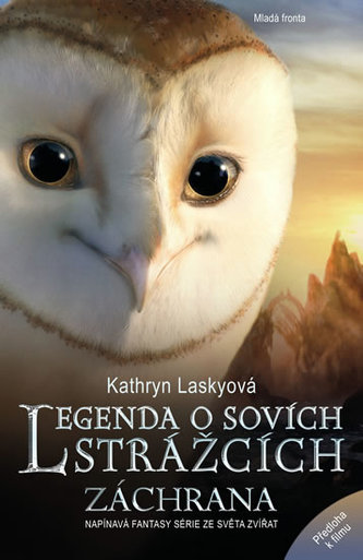 Legenda o sovích strážcích 3 - Záchrana