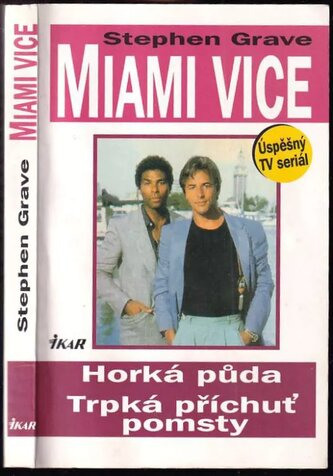 Miami Vice Horká půda, Trpká příchuť pomsty