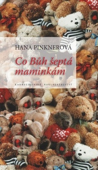 Co Bůh šeptá maminkám