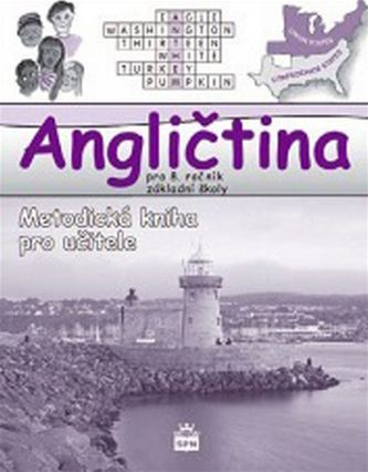 Angličtina pro 8. ročník ZŠ Metodická příručka RVP