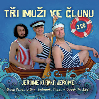 Tři muži ve člunu - 2CD