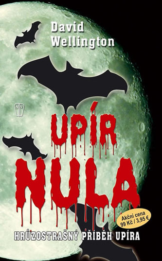 Upír nula - Hrůzostrašný příběh upíra - 2. vydání