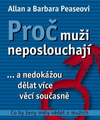 Proč muži neposlouchají ... a nedokážou dělat více věcí současně