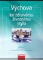 Výchova ke zdravému životnímu stylu - učebnice