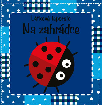 Na zahrádce – látkové leporelo