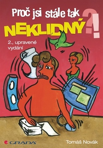 Proč jsi stále tak neklidný?! - 2. vydání