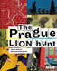 The Prague Lion Hunt / Prahou kráčí lev (anglicky)