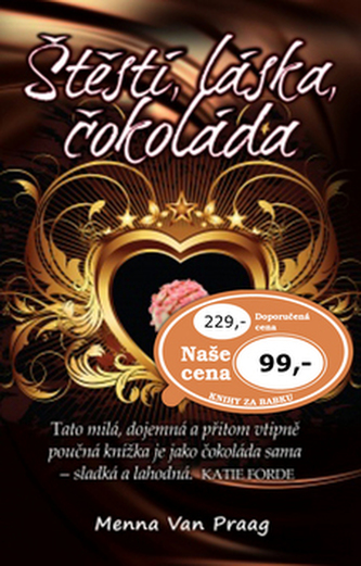 Štěstí, láska, čokoláda