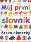 Můj první slovník česko-německý