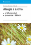 Alergie a astma v těhotenství, prevence v dětství