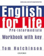 English for Life Pre-intermediate Workbook with Key