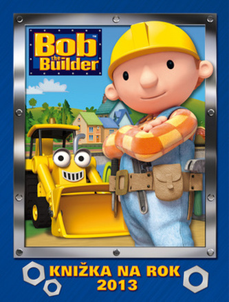 Bob the Builder Knižka na rok 2013