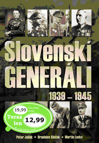 Slovenskí generáli 1939 - 1945