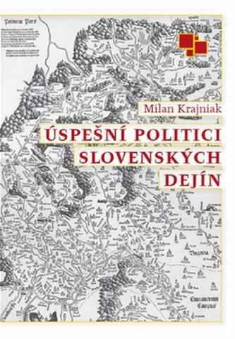 Úspešní politici slovenských dejín