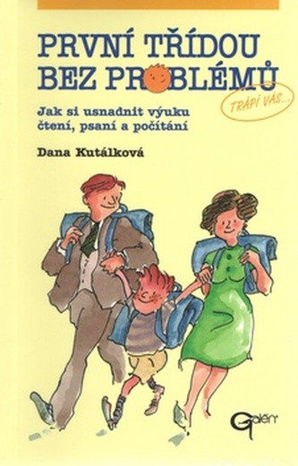 První třídou bez problémů