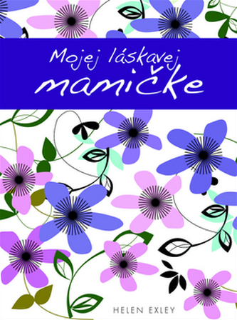 Mojej láskavej mamičke