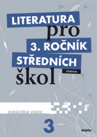Literatura pro 3. ročník středních škol (zkrácená verze)