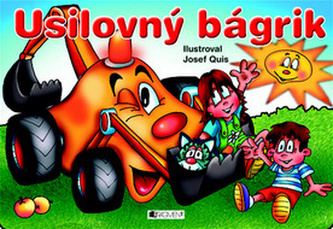 Usilovný bágrik