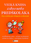 Veľká kniha šikovného predškoláka