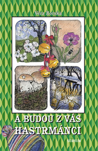 A budou z vás hastrmánci