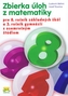 Zbierka úloh z matematiky pre 8. ročník základných škôl a 3. ročník gymnázií