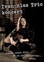 Ivan Hlas Trio koncert
