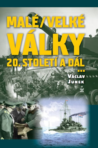 Malé/velké války 20. století a dál...