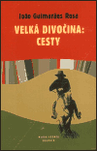 Velká divočina: cesty