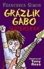 Grázlik Gabo superstar