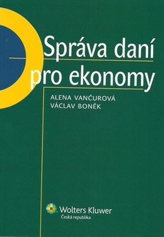 Správa daní pro ekonomy Správa daní pro ekonomy