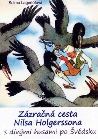 Zázračná cesta Nilsa Holgerssona s divými husami po Švédsku