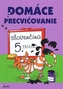 Domáce precvičovanie .- Slovenský jazyk 5. trieda