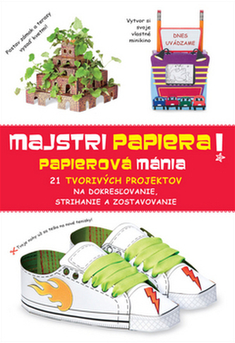 Majstri papiera! Papierová mánia