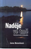 Naděje ve tmě - Pokračování knihy Ze života peklo