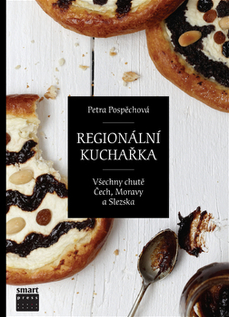 Regionální kuchařka aneb Putování za jídlem po Čechách a Moravě