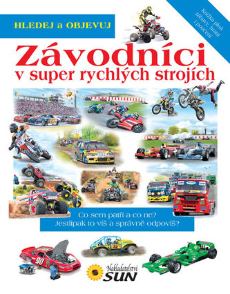 Závodníci v super rychlích strojích