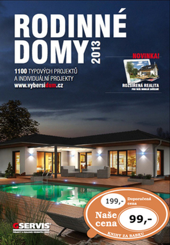 Rodinné domy 2013 - 1100 typových projektů a individuální projekty
