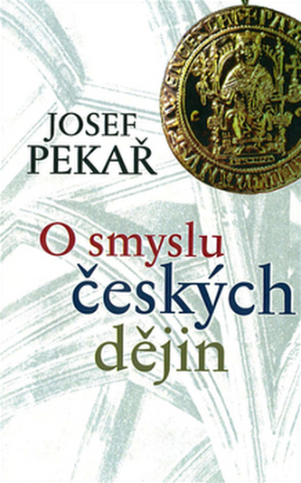 O smyslu českých dějin